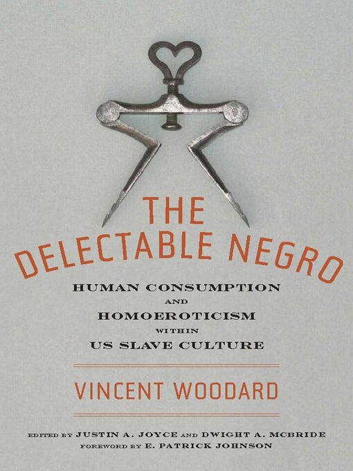 Title details for The Delectable Negro by Vincent Woodard - Available